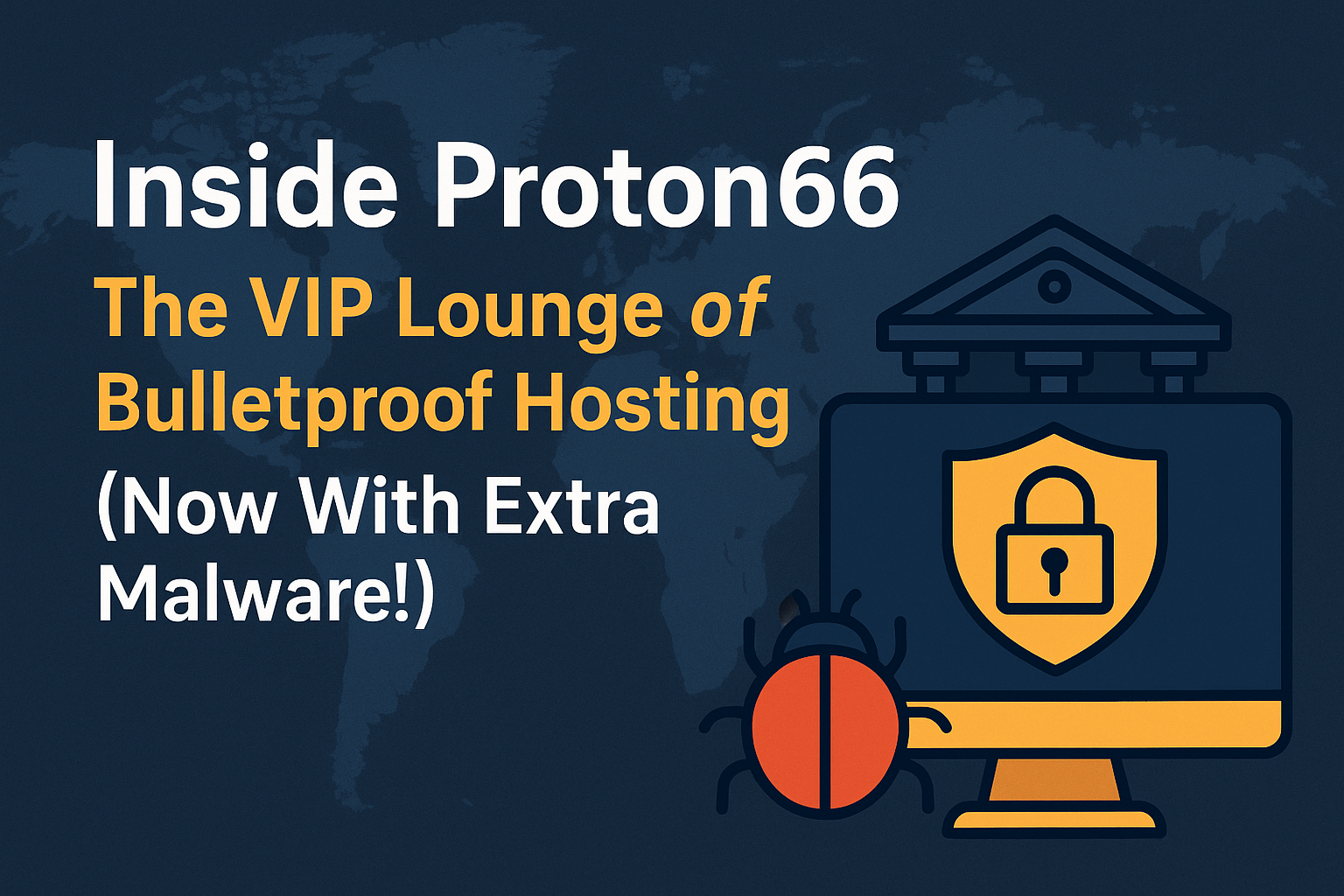 Inside Proton66: The VIP Lounge of Bulletproof Hosting (Now With Extra  Malware!) – Mad Squirrel Tech